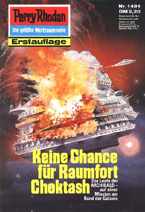 [Perry Rhodan 1481] • Keine Chance fur Raumfort Chohtas